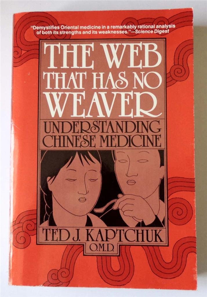 Web That Has No Weaver: Understanding Chinese Medicine book cover