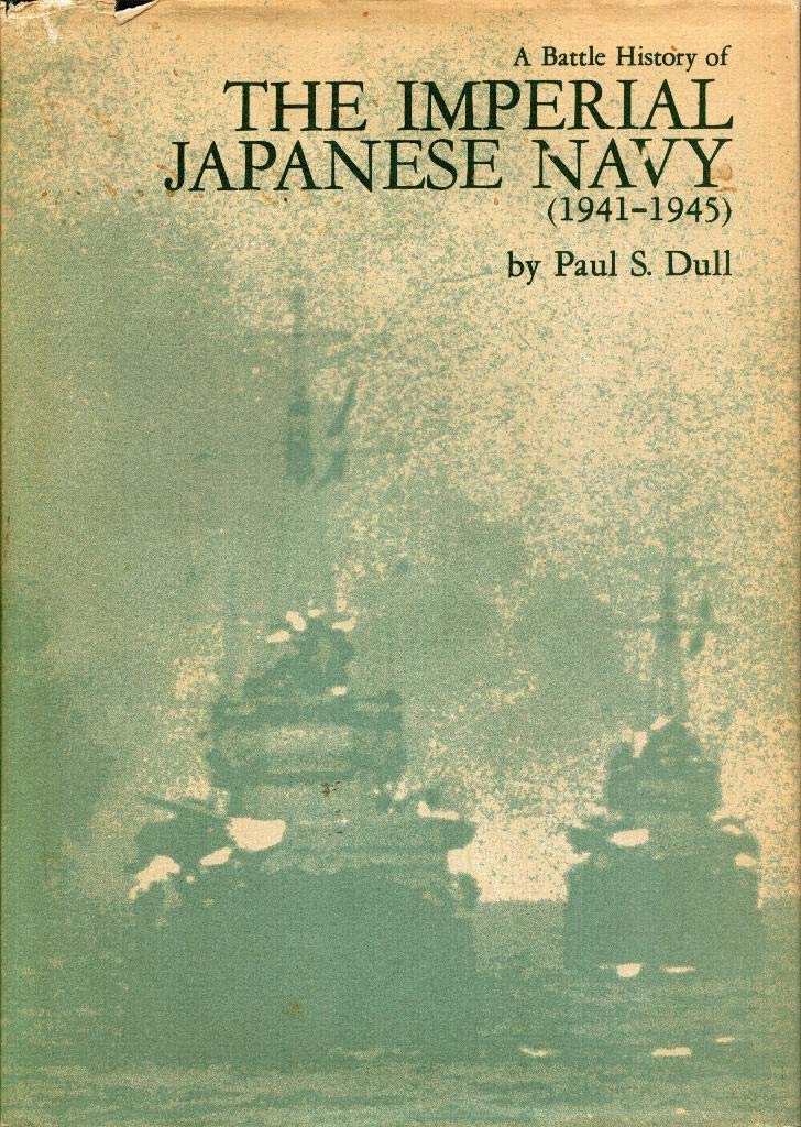 Battle History of the Imperial Japanese Navy, 1941-1945 (Revised)