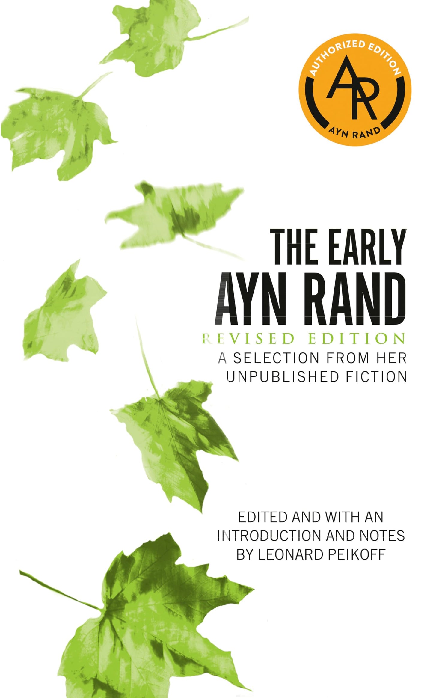 Early Ayn Rand: Revised Edition: A Selection from Her Unpublished Fiction (Revised) book cover