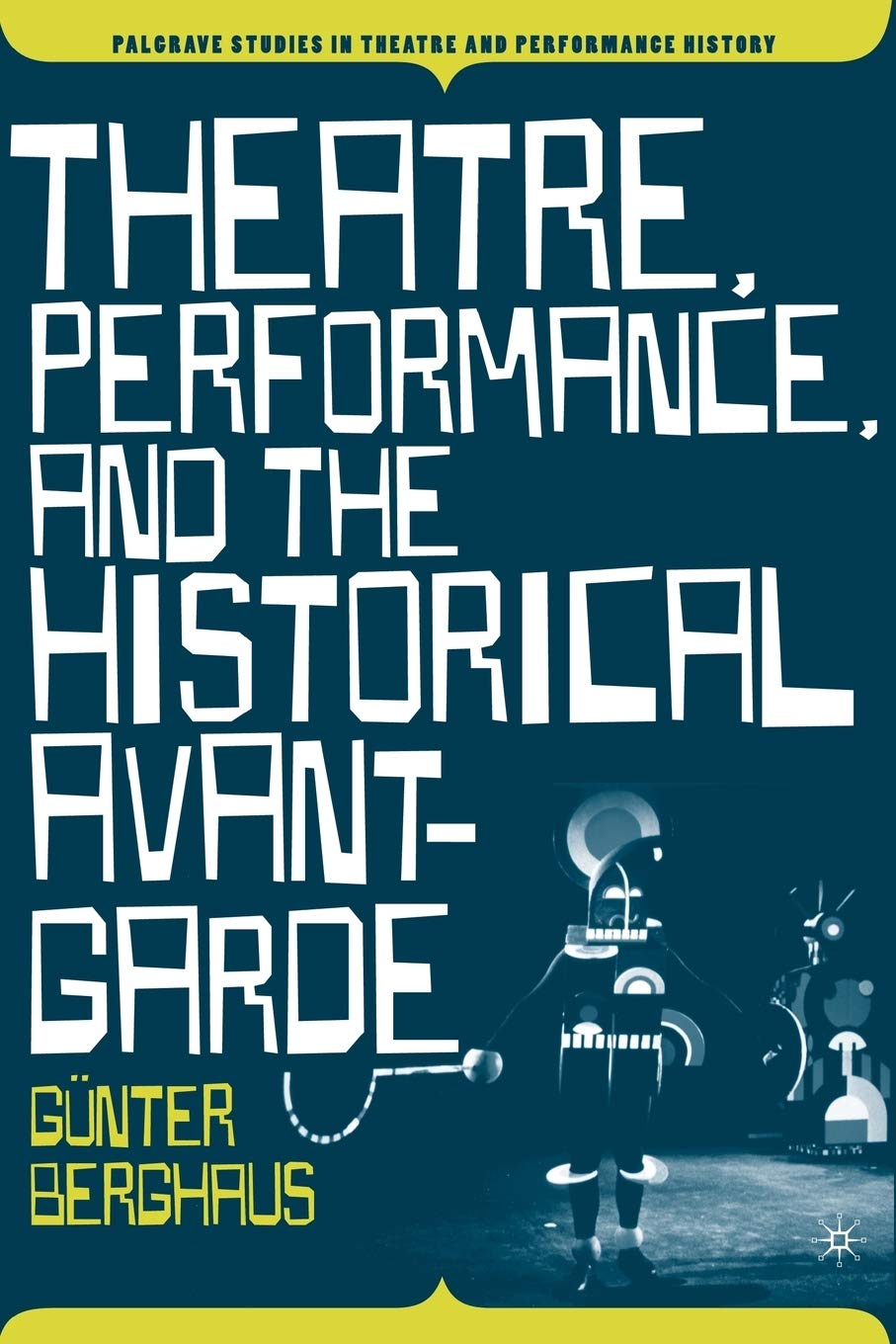 Theatre, Performance and the Historical Avant-Garde (2006) book cover