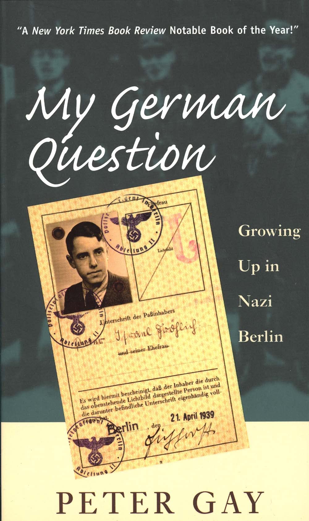 My German Question: Growing Up in Nazi Berlin (Revised) book cover