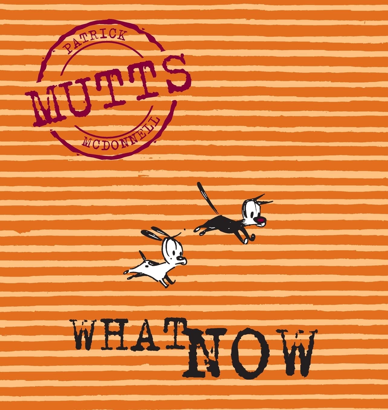 What Now: Mutts VII book cover