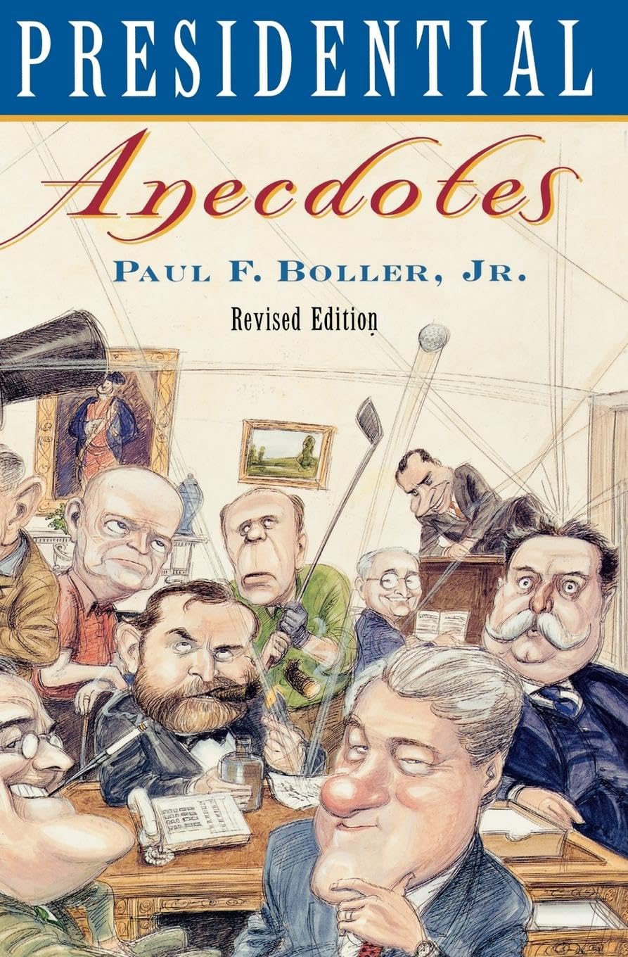 Presidential Anecdotes (Revised)