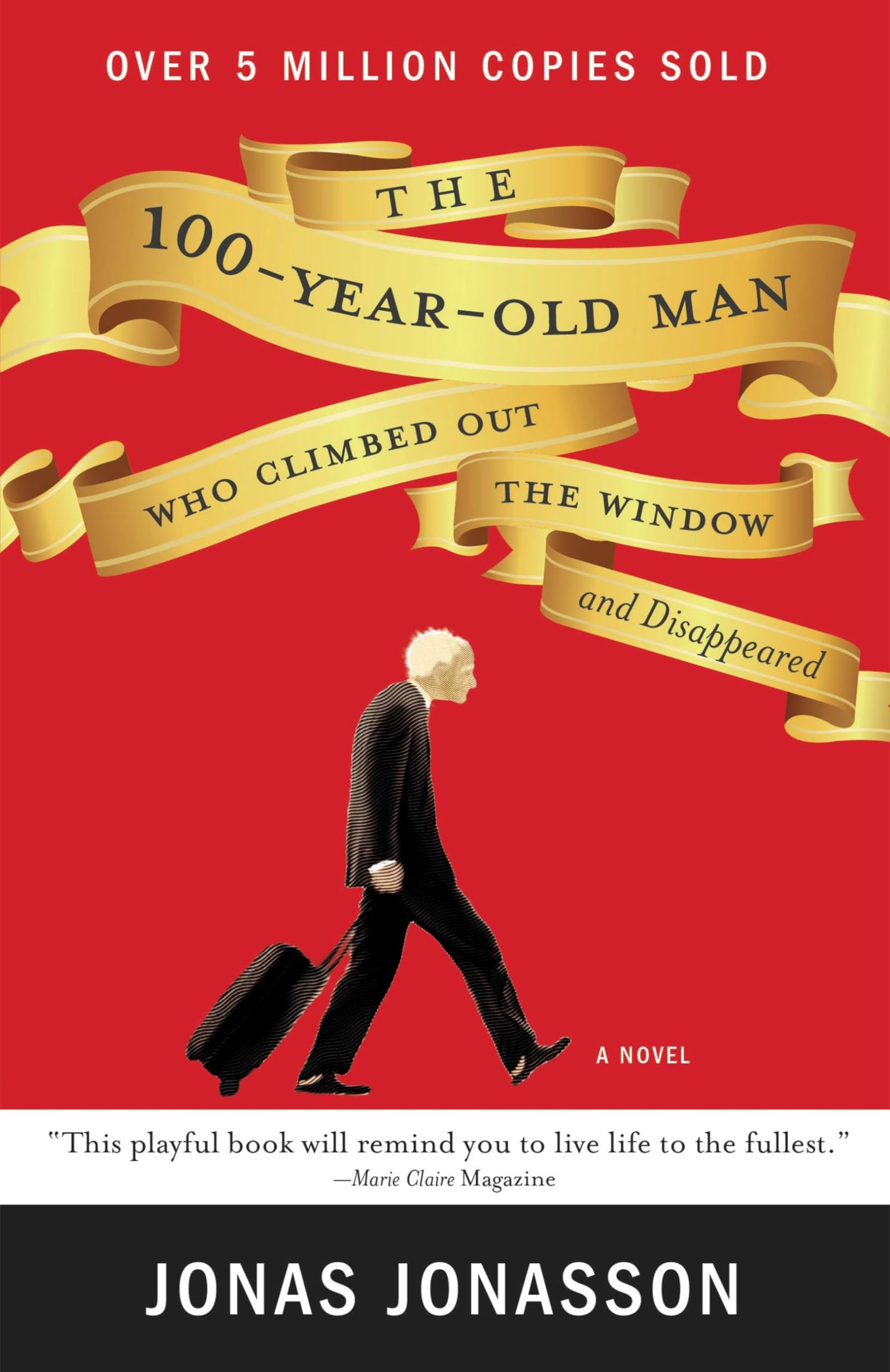 100-Year-Old Man Who Climbed Out the Window and Disappeared book cover
