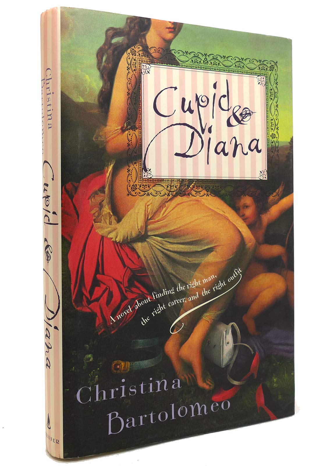 Cupid and Diana: A Novel about Finding the Right Man, the Right Career, and the Right Outfit book cover
