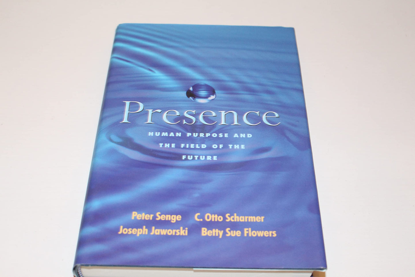 Presence: Human Purpose and the Field of the Future book cover