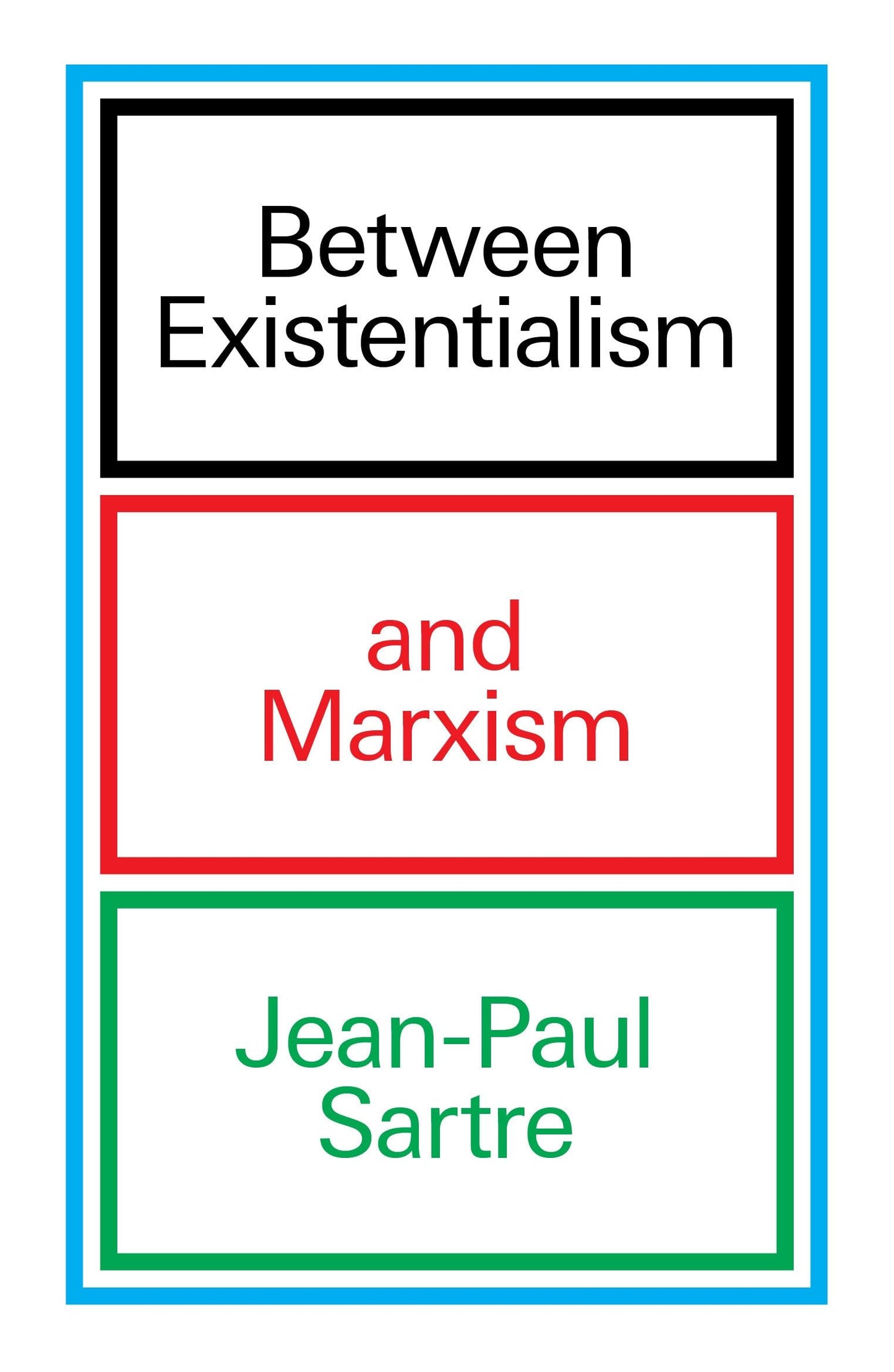 Between Existentialism and Marxism book cover