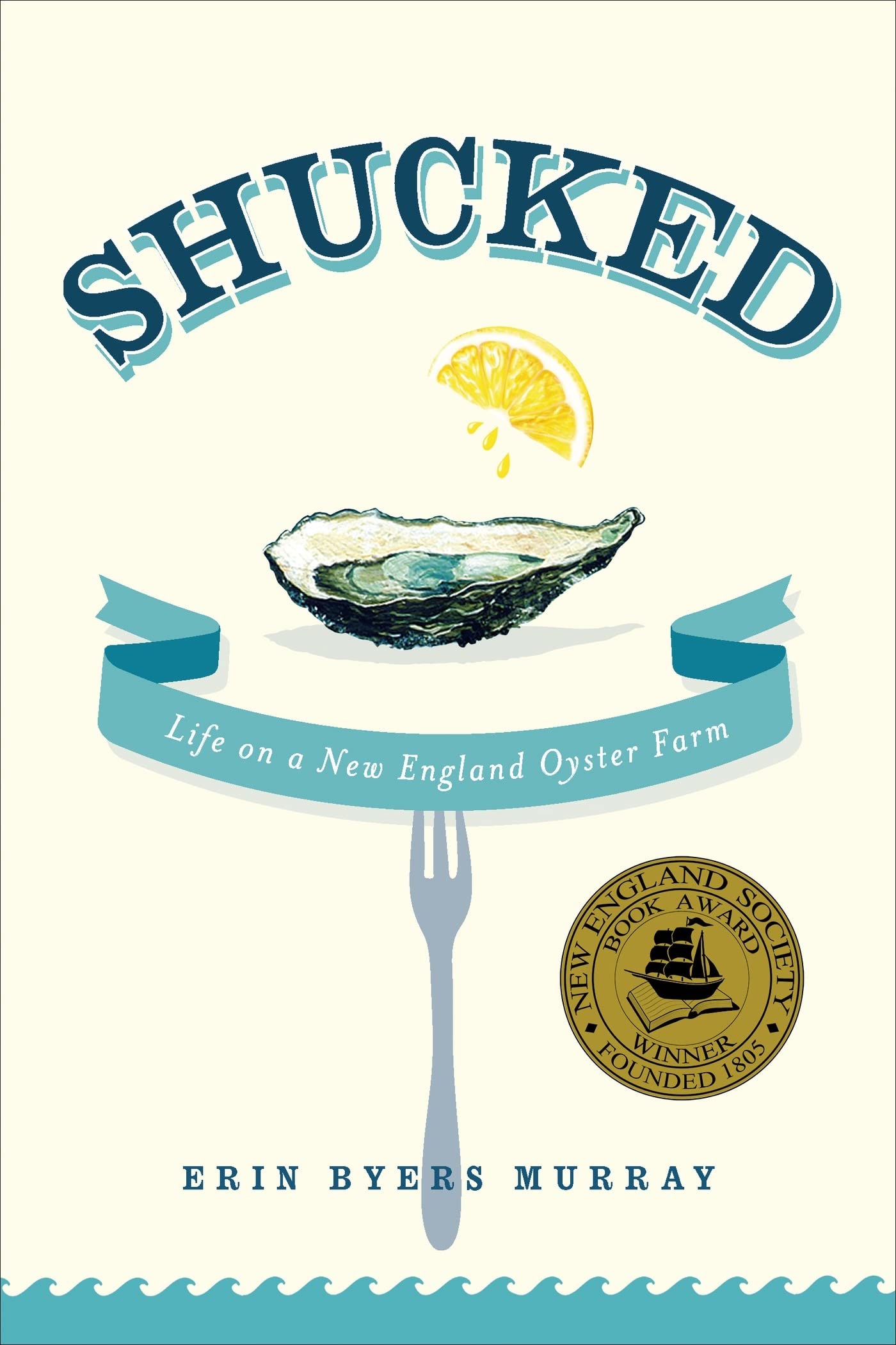 Shucked: Life on a New England Oyster Farm book cover