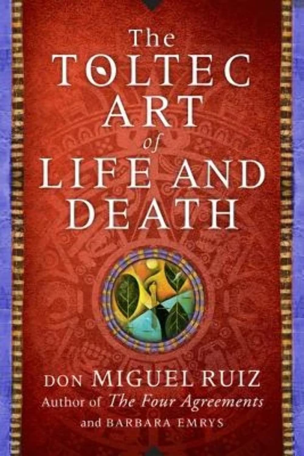 Toltec Art of Life and Death: A Story of Discovery book cover