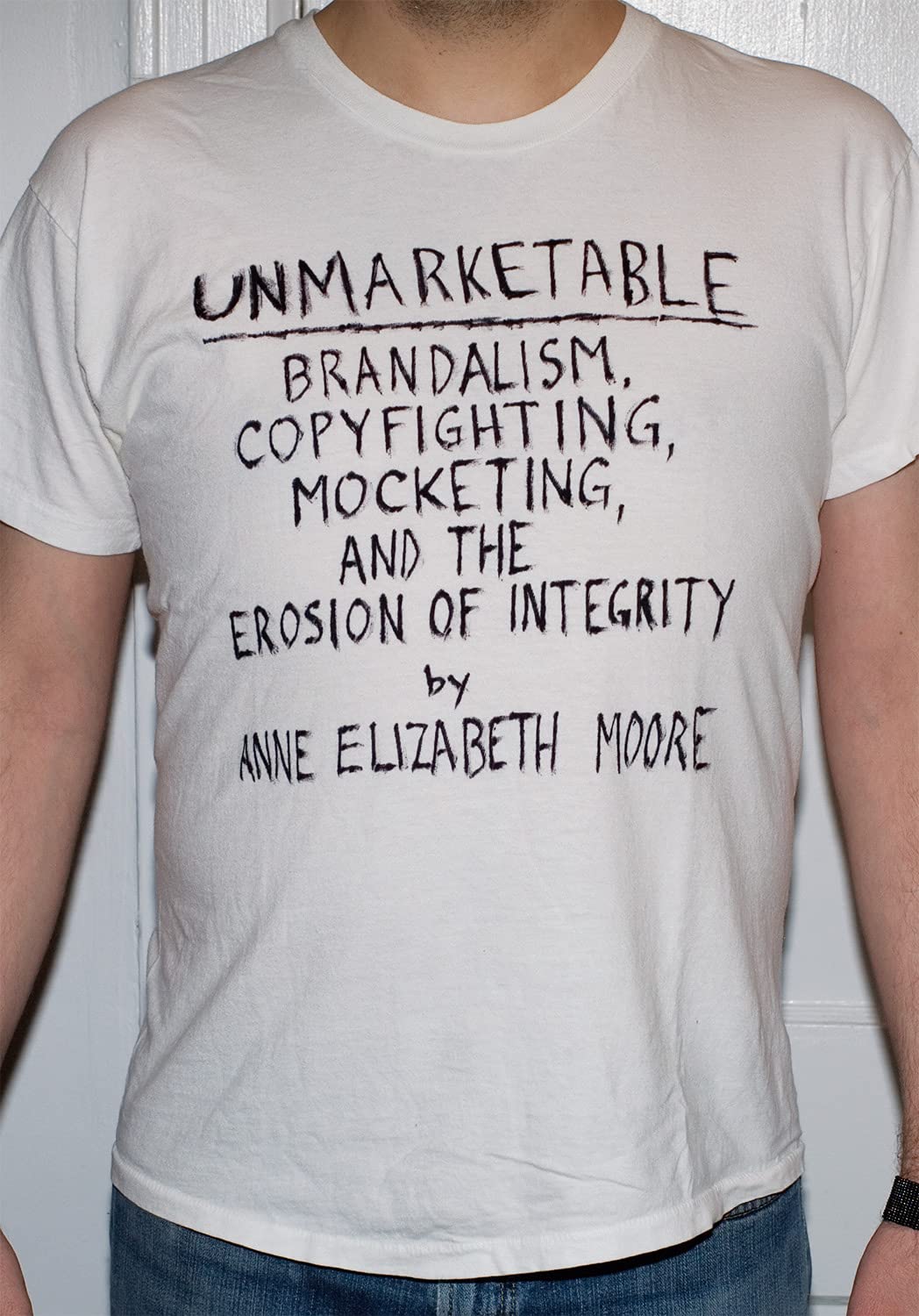 Unmarketable: Brandalism, Copyfighting, Mocketing, and the Erosion of Integrity book cover