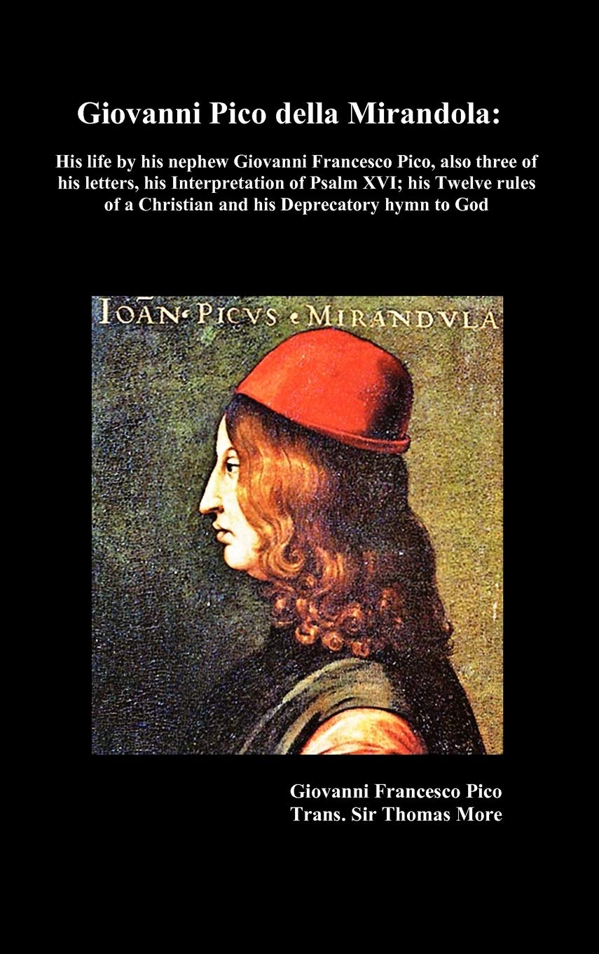 Giovanni Pico della Mirandola: his life by his nephew Giovanni Francesco Pico book cover