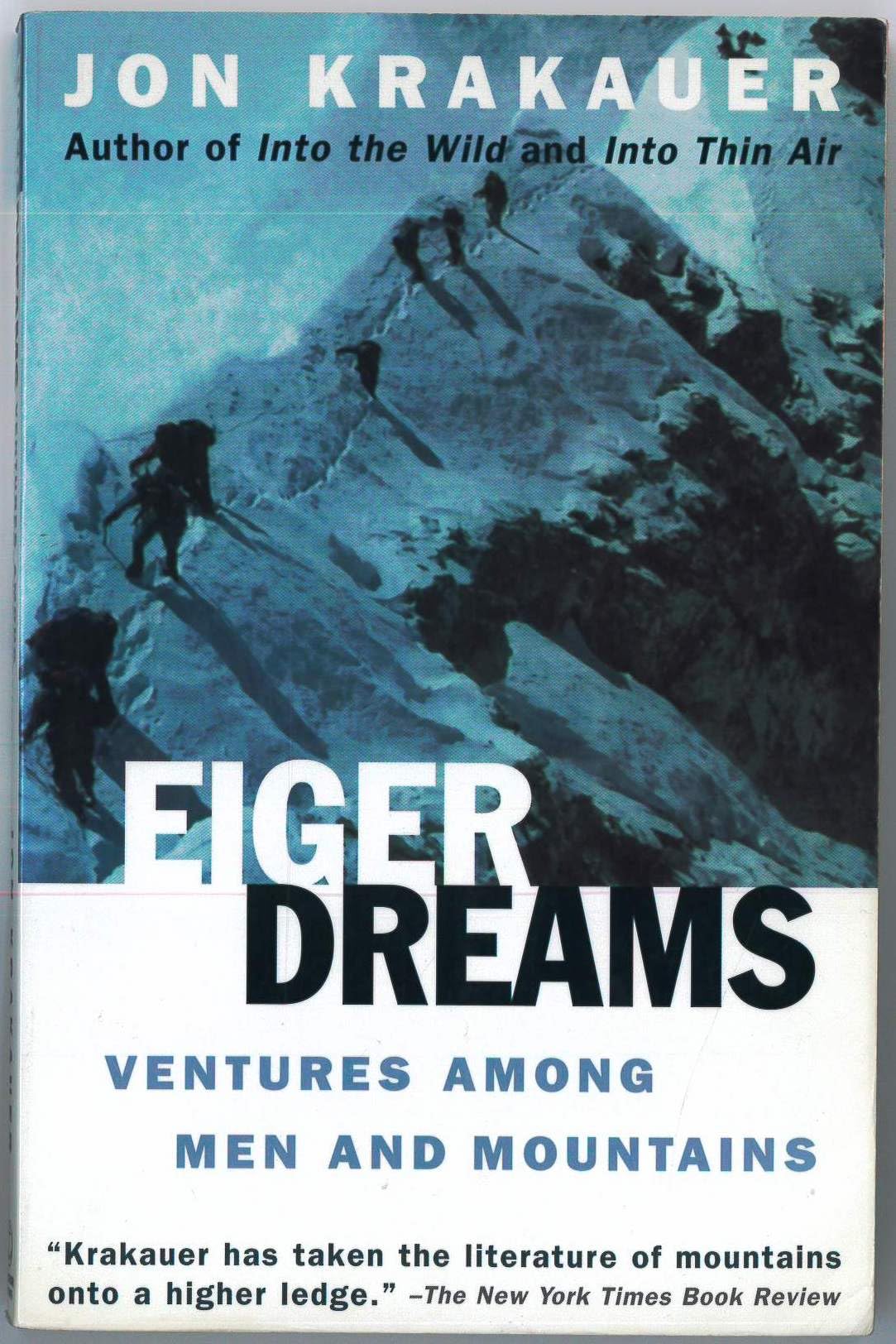 Eiger Dreams: Ventures Among Men and Mountains book cover