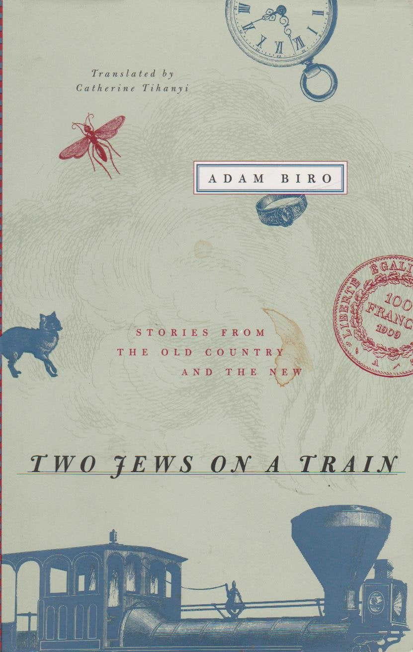 Two Jews on a Train: Stories from the Old Country and the New book cover