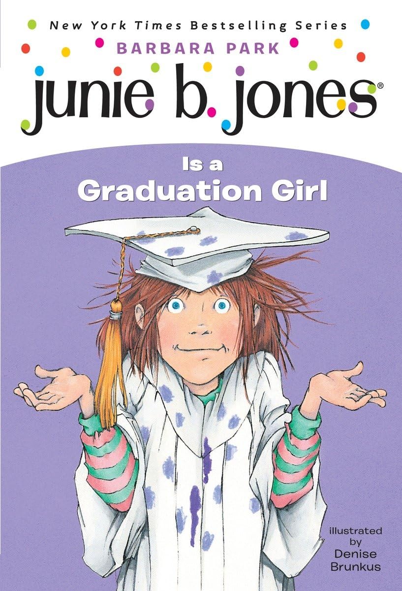 Junie B. Jones #17: Junie B. Jones Is a Graduation Girl book cover