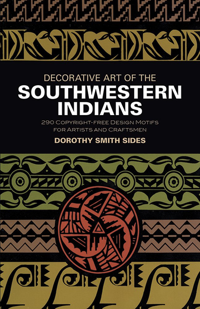 Decorative Art of the Southwestern Indians (Dover Pictorial Archive)