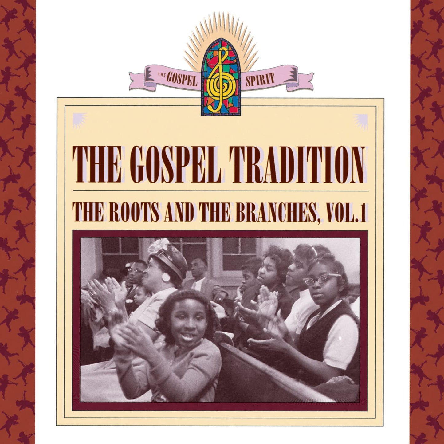 The Gospel Tradition: Roots & Branches, Vol. 1 book cover