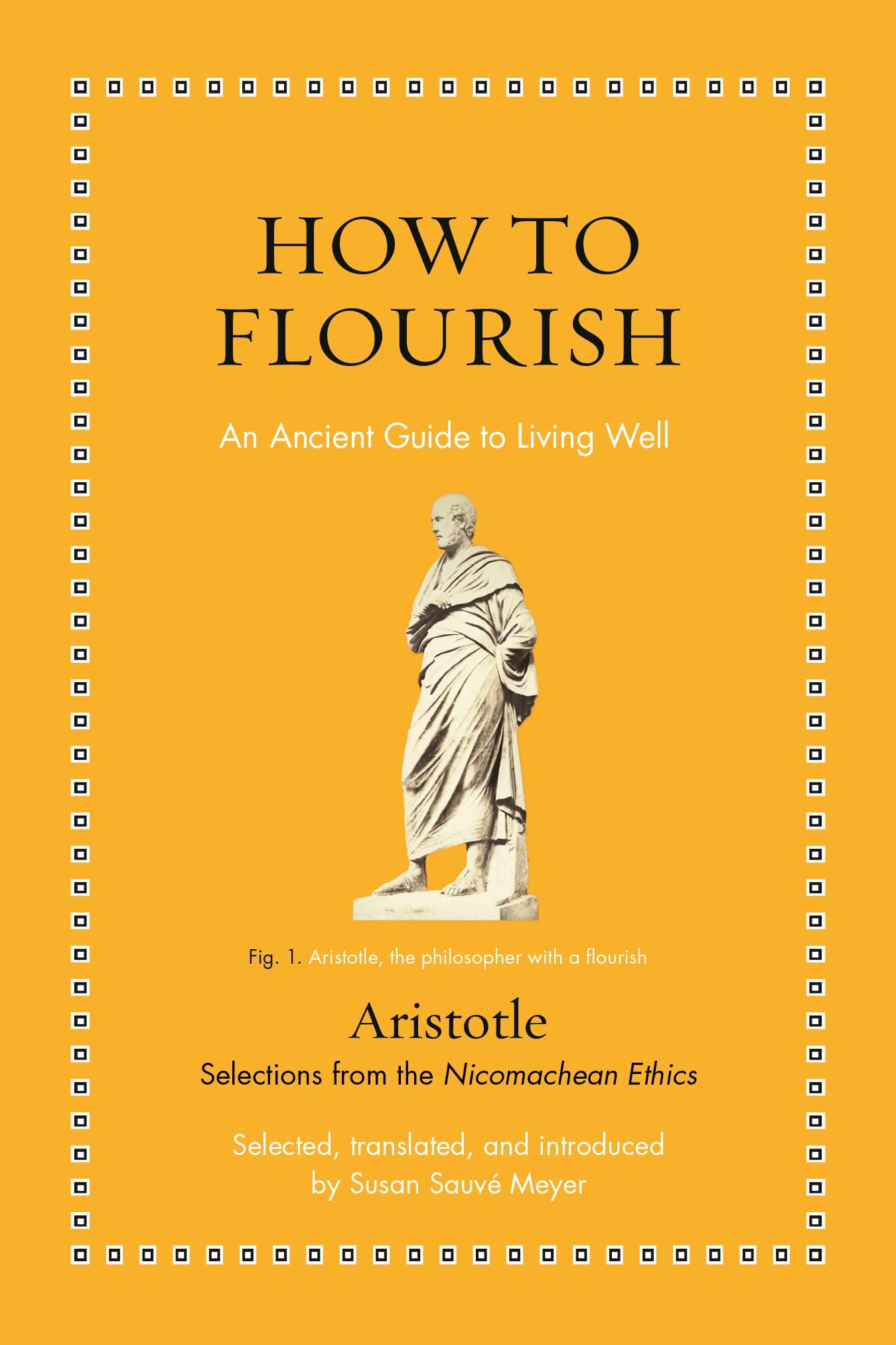 How to Flourish: An Ancient Guide to Living Well book cover
