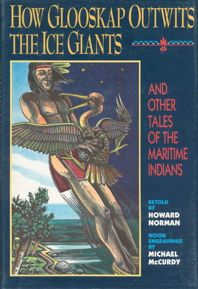 How Glooskap Outwits the Ice Giants; And Other Tales of the Maritime Indians book cover