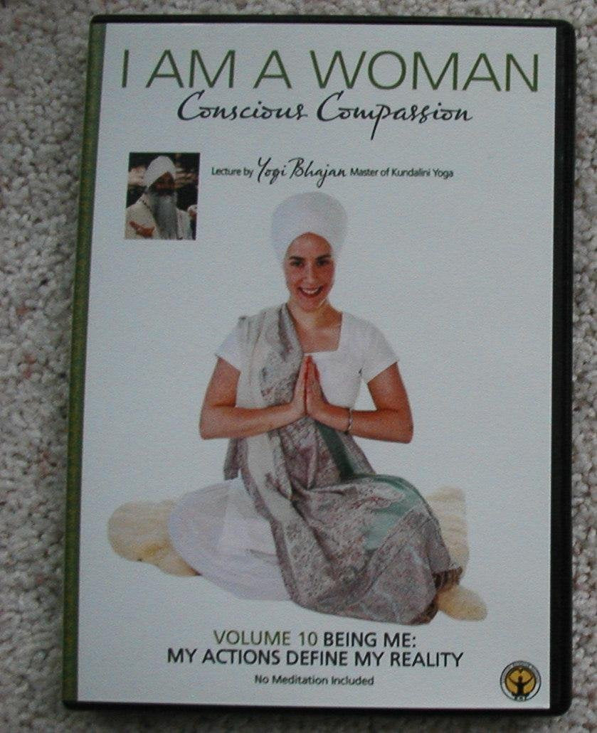 I Am A Woman Volume 10 Being Me: My Actions Define My Reality