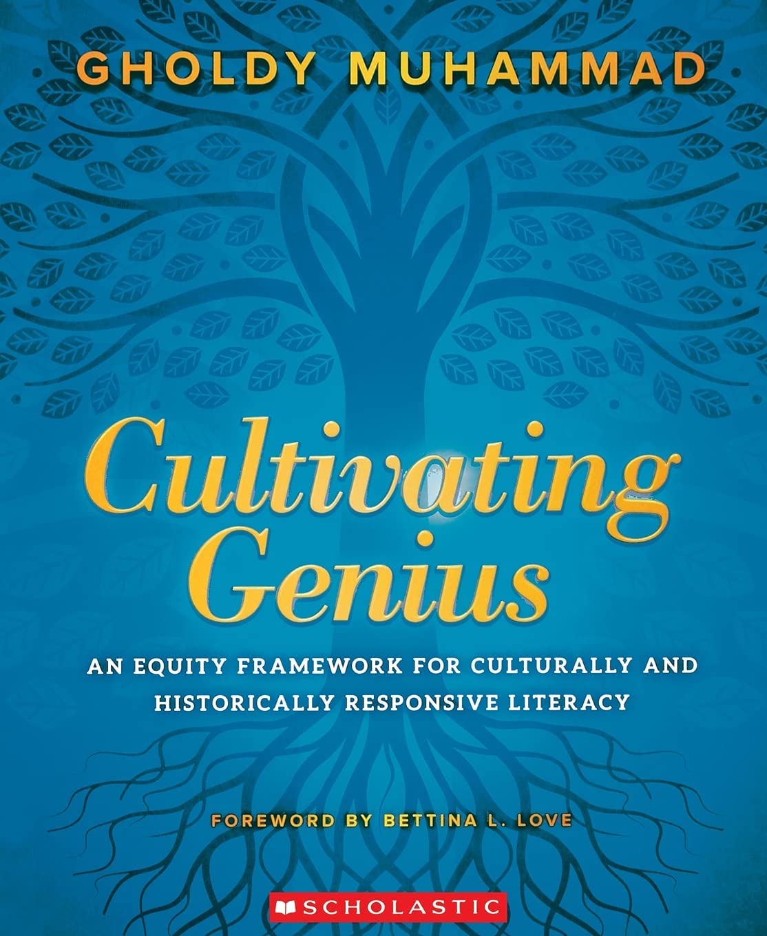Cultivating Genius: An Equity Framework for Culturally and Historically Responsive Literacy book cover