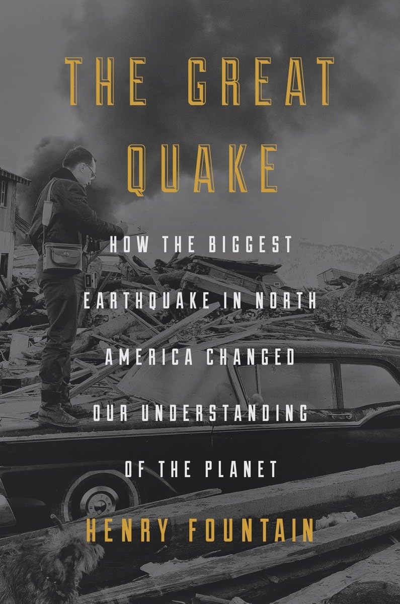 Great Quake: How the Biggest Earthquake in North America Changed Our Understanding of the Planet book cover