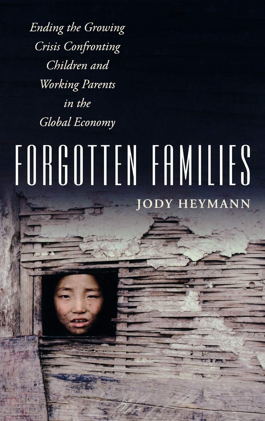 Forgotten Families: Ending the Growing Crisis Confronting Children and Working Parents in the Global Economy book cover