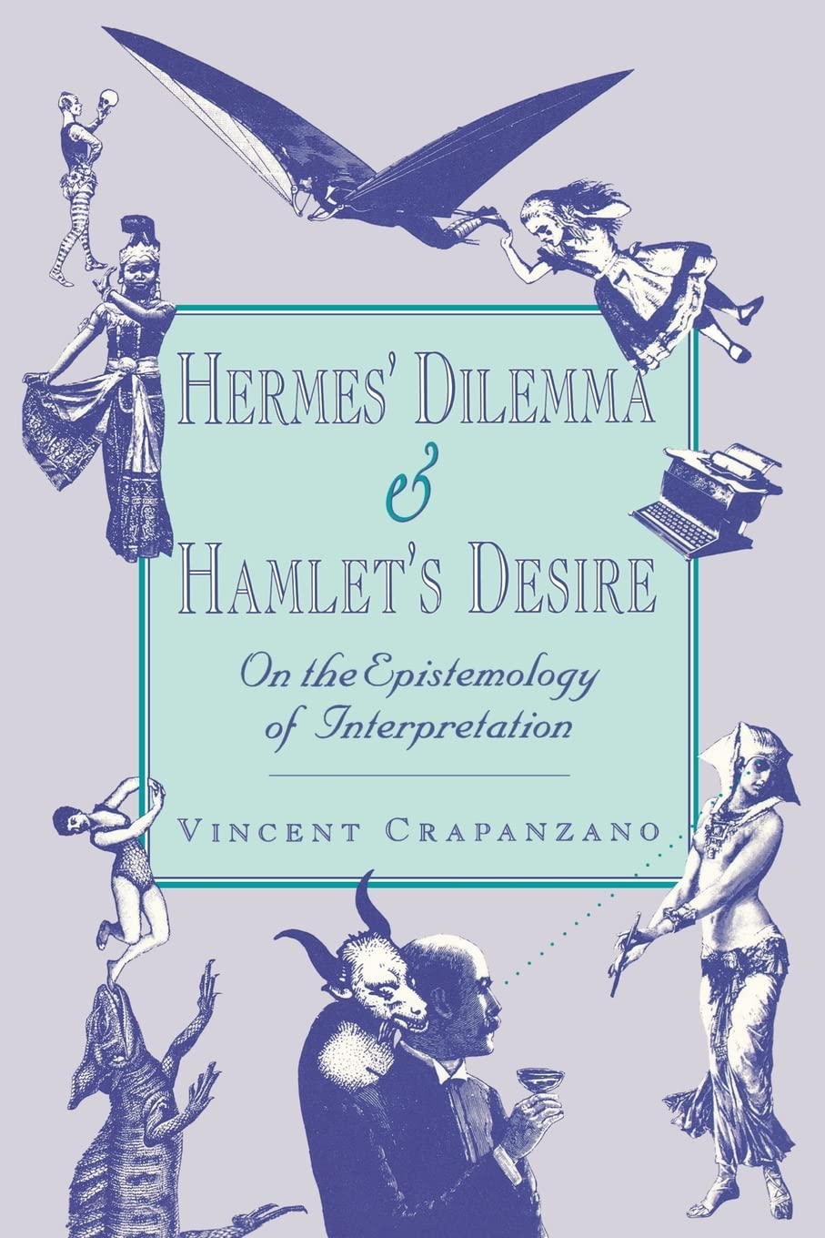 Hermes' Dilemma and Hamlet's Desire book cover