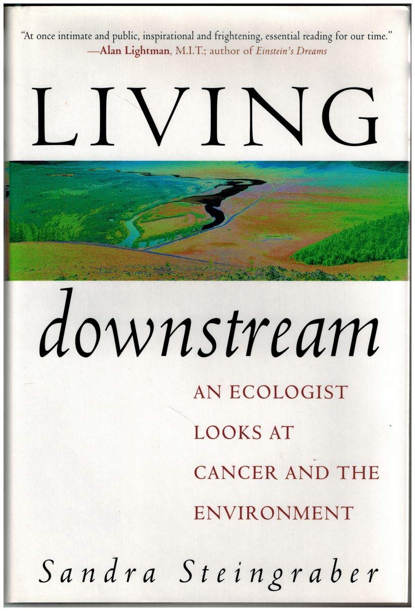 Living Downstream: An Ecologist Looks at Cancer and the Environment book cover