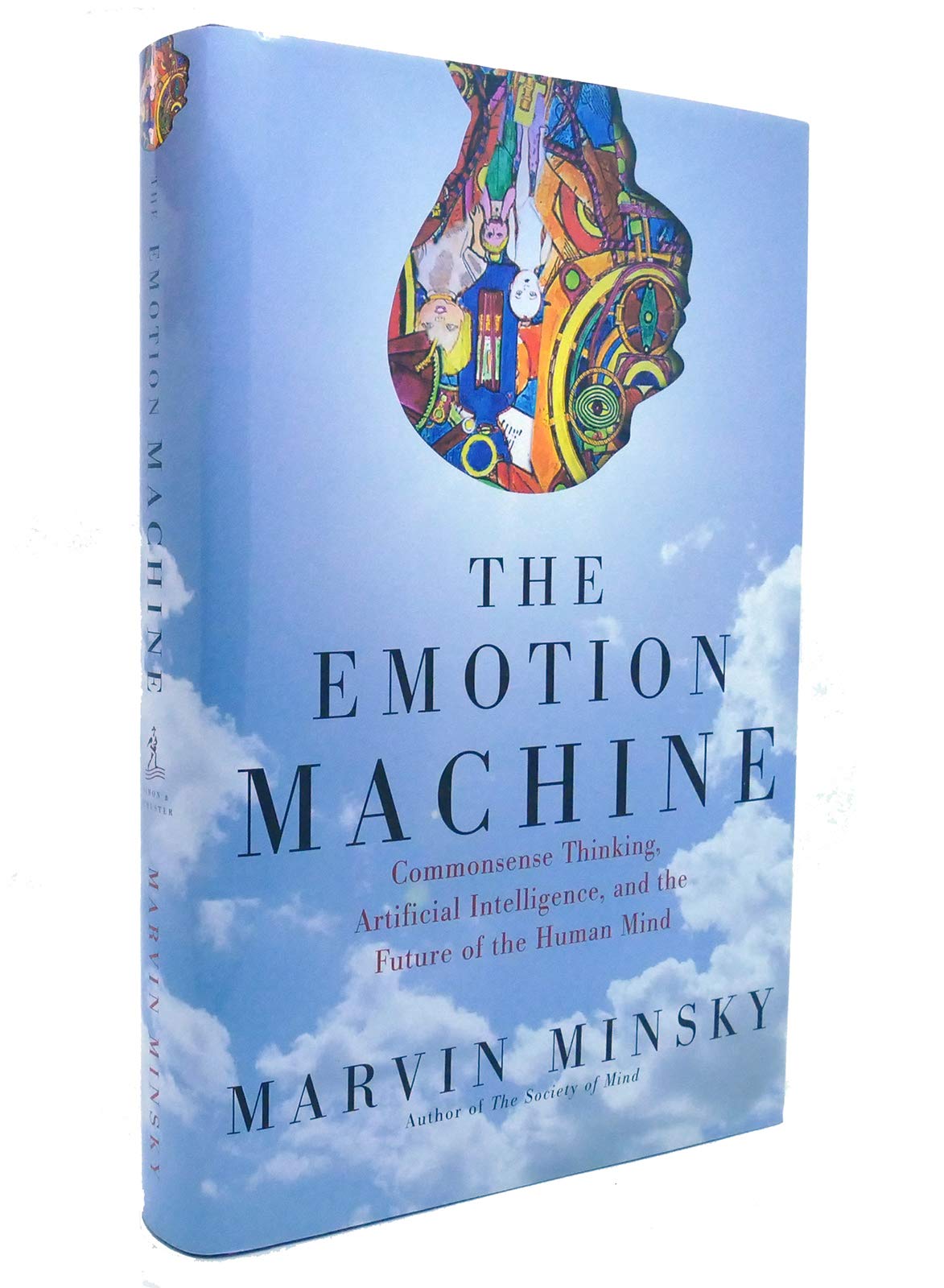 Emotion Machine: Commonsense Thinking, Artificial Intelligence, and the Future of the Human Mind book cover
