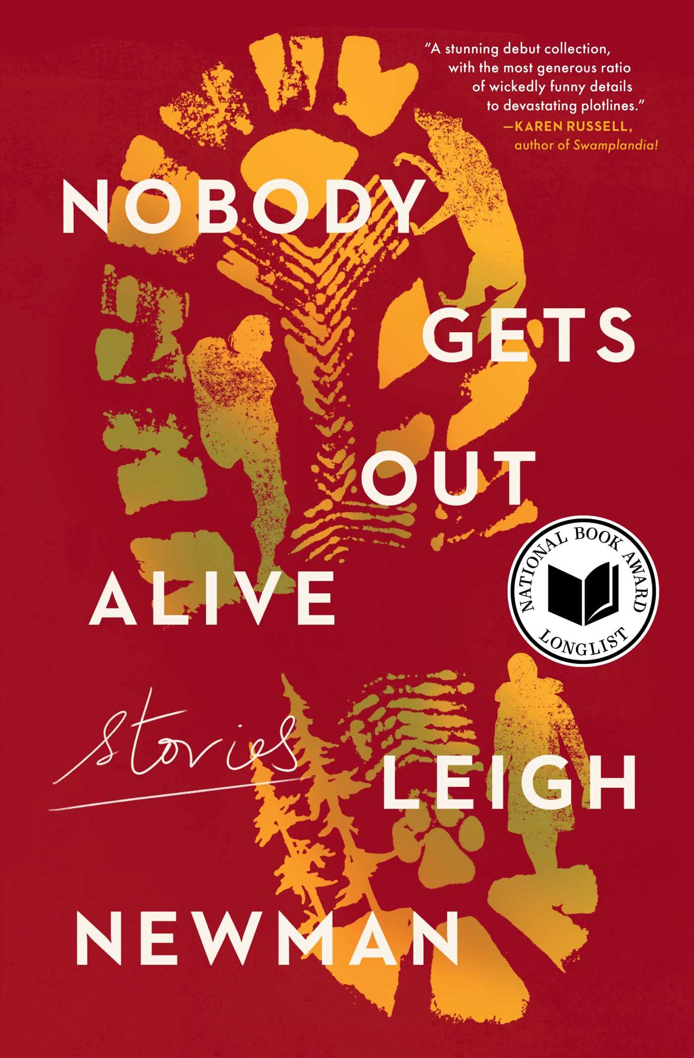 Nobody Gets Out Alive: Stories book cover