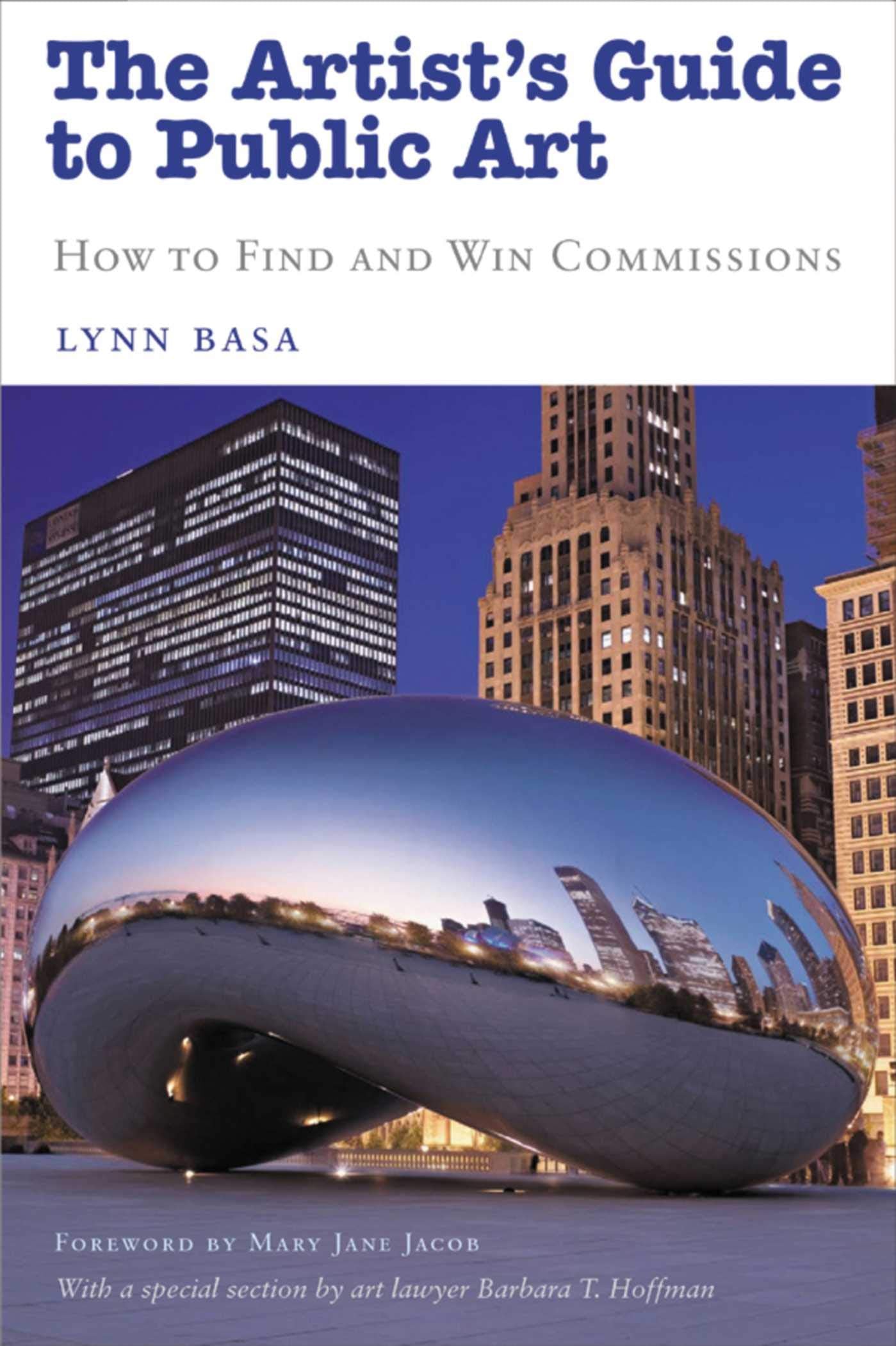 Artist's Guide to Public Art: How to Find and Win Commissions (Edition, First) book cover