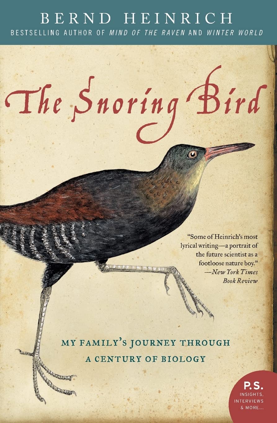 Snoring Bird: My Family's Journey Through a Century of Biology book cover