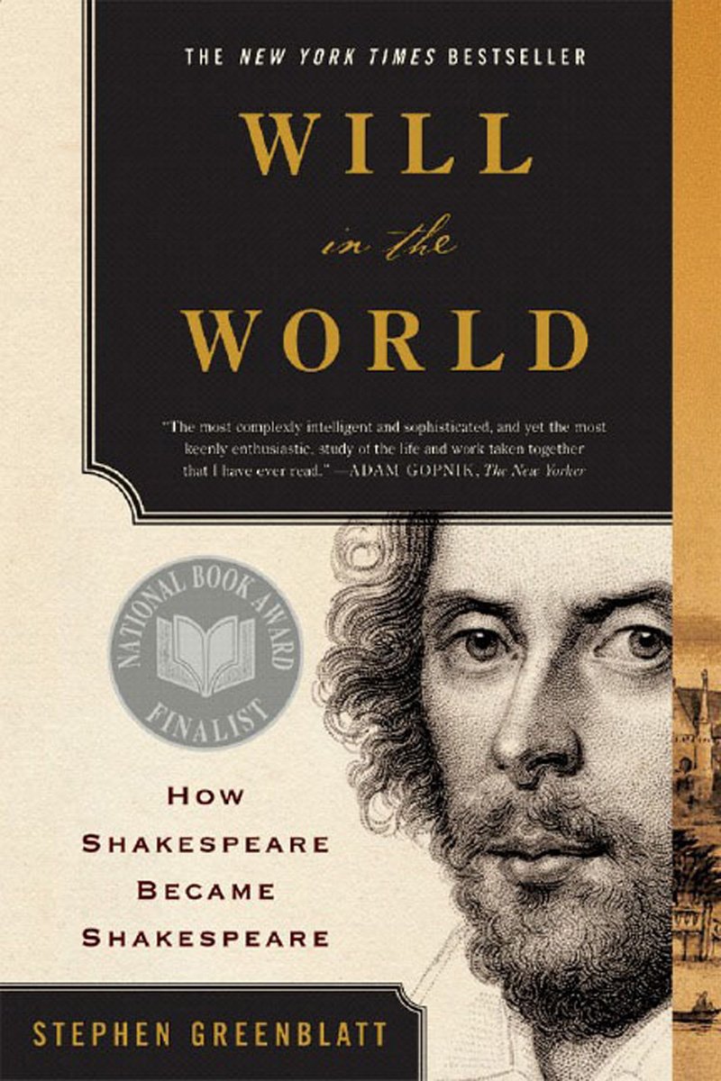 Will in the World: How Shakespeare Became Shakespeare book cover