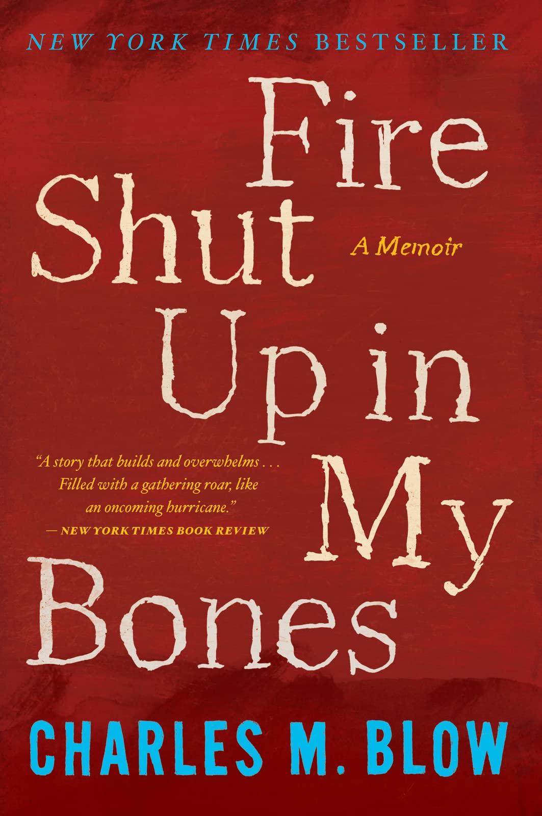 Fire Shut Up in My Bones book cover