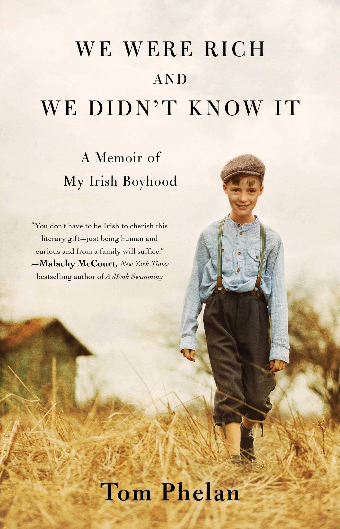 We Were Rich and We Didn't Know It: A Memoir of My Irish Boyhood book cover