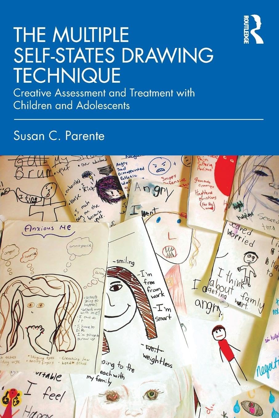 Multiple Self-States Drawing Technique: Creative Assessment and Treatment with Children and Adolescents