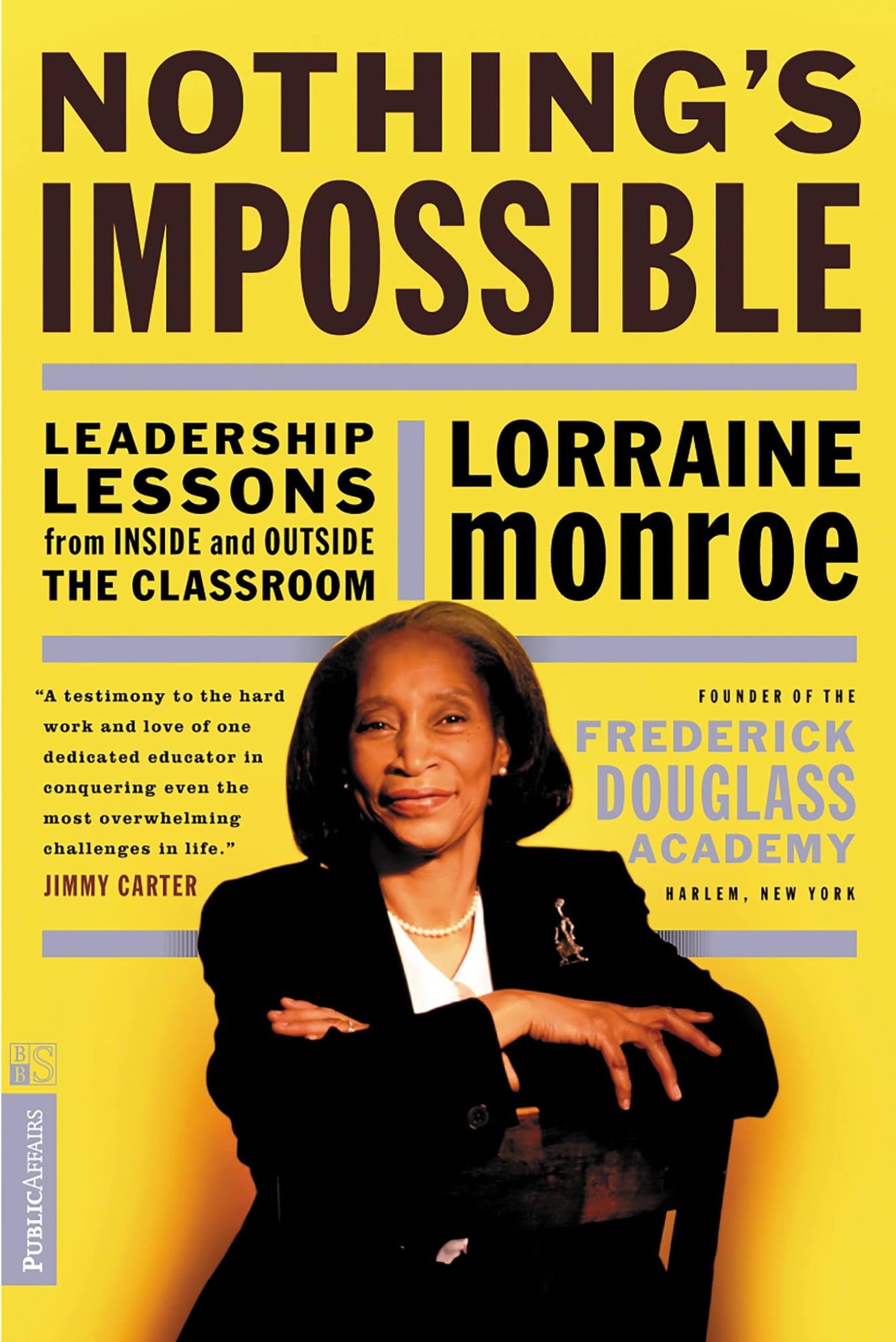 Nothing's Impossible: Leadership Lessons from Inside and Outside the Classroom book cover