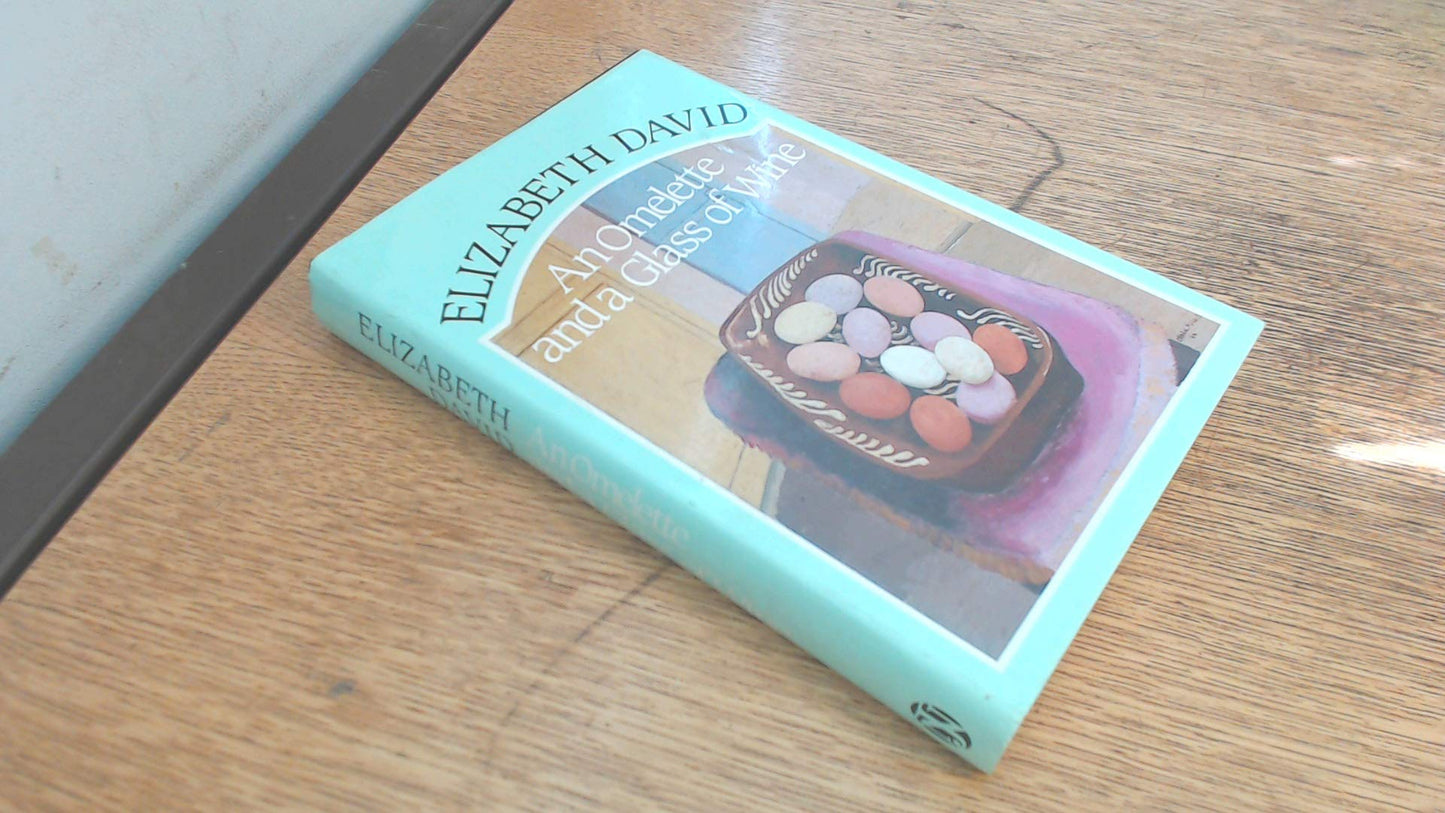 Omelette and a Glass of Wine book cover