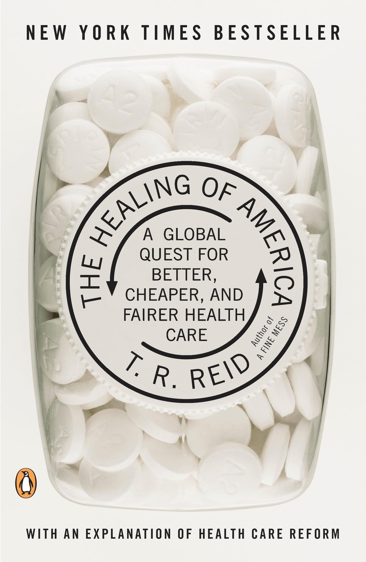 Healing of America: A Global Quest for Better, Cheaper, and Fairer Health Care book cover