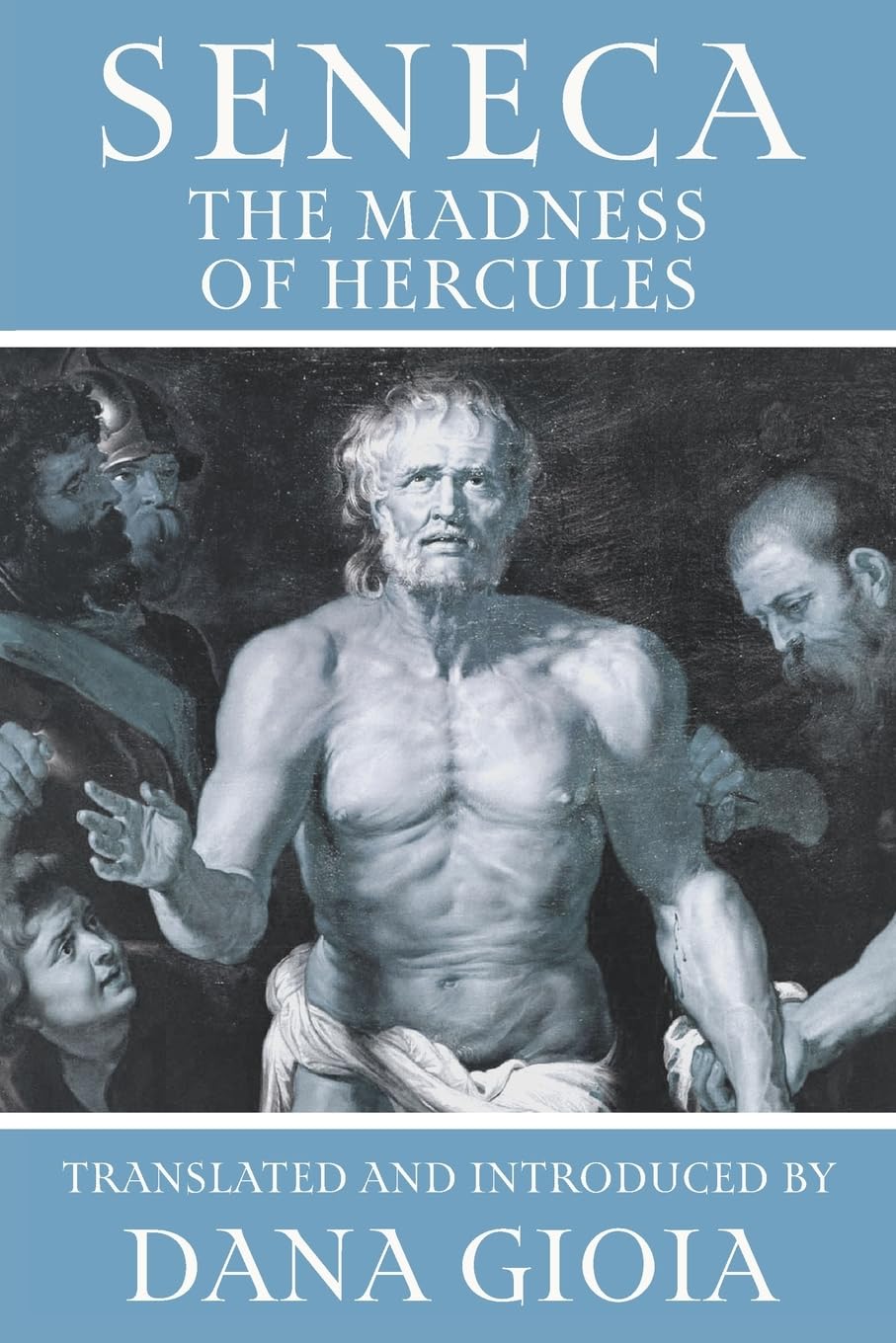 Seneca: The Madness of Hercules