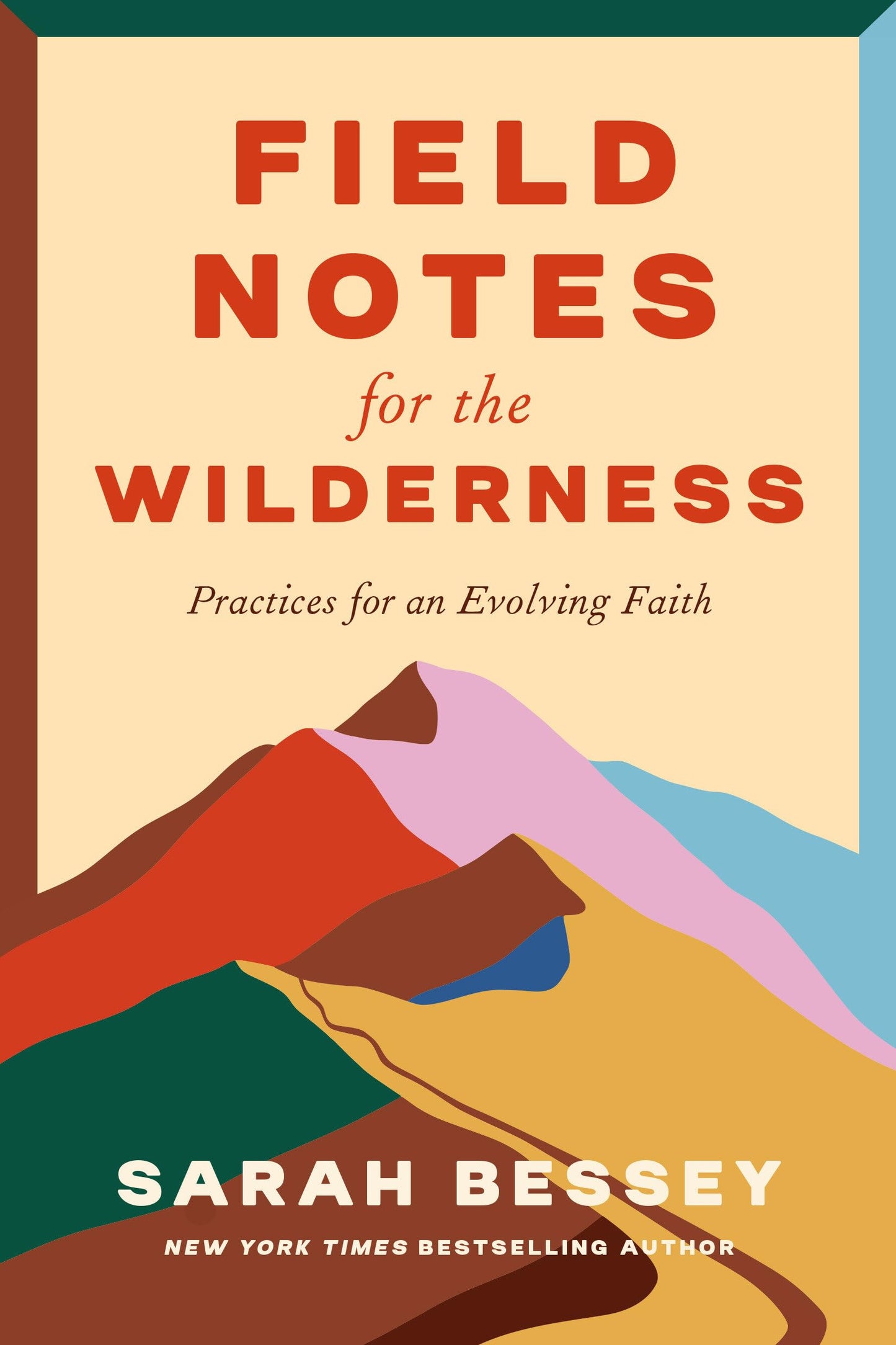 Field Notes for the Wilderness: Practices for an Evolving Faith book cover