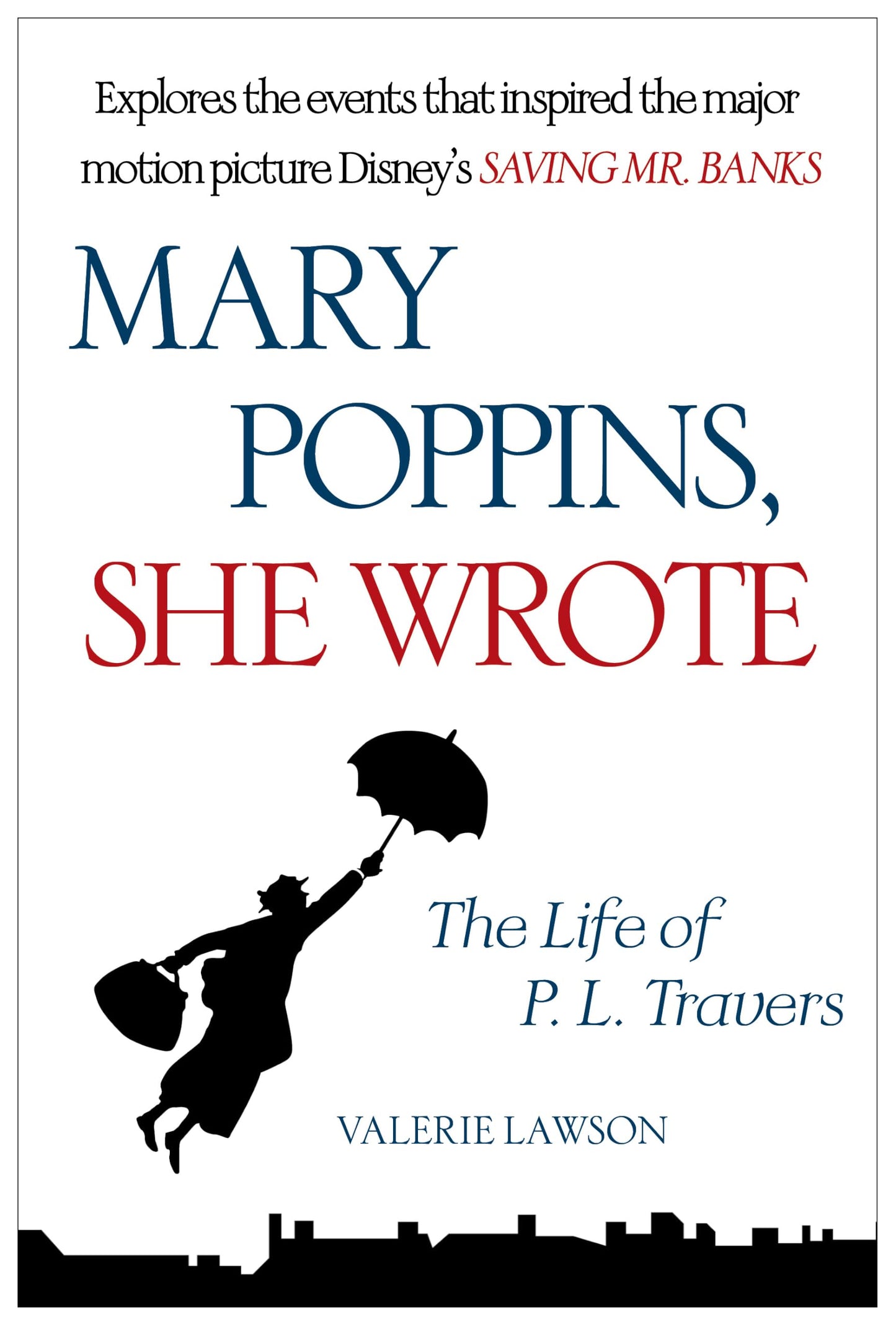 Mary Poppins, She Wrote: The Life of P. L. Travers book cover