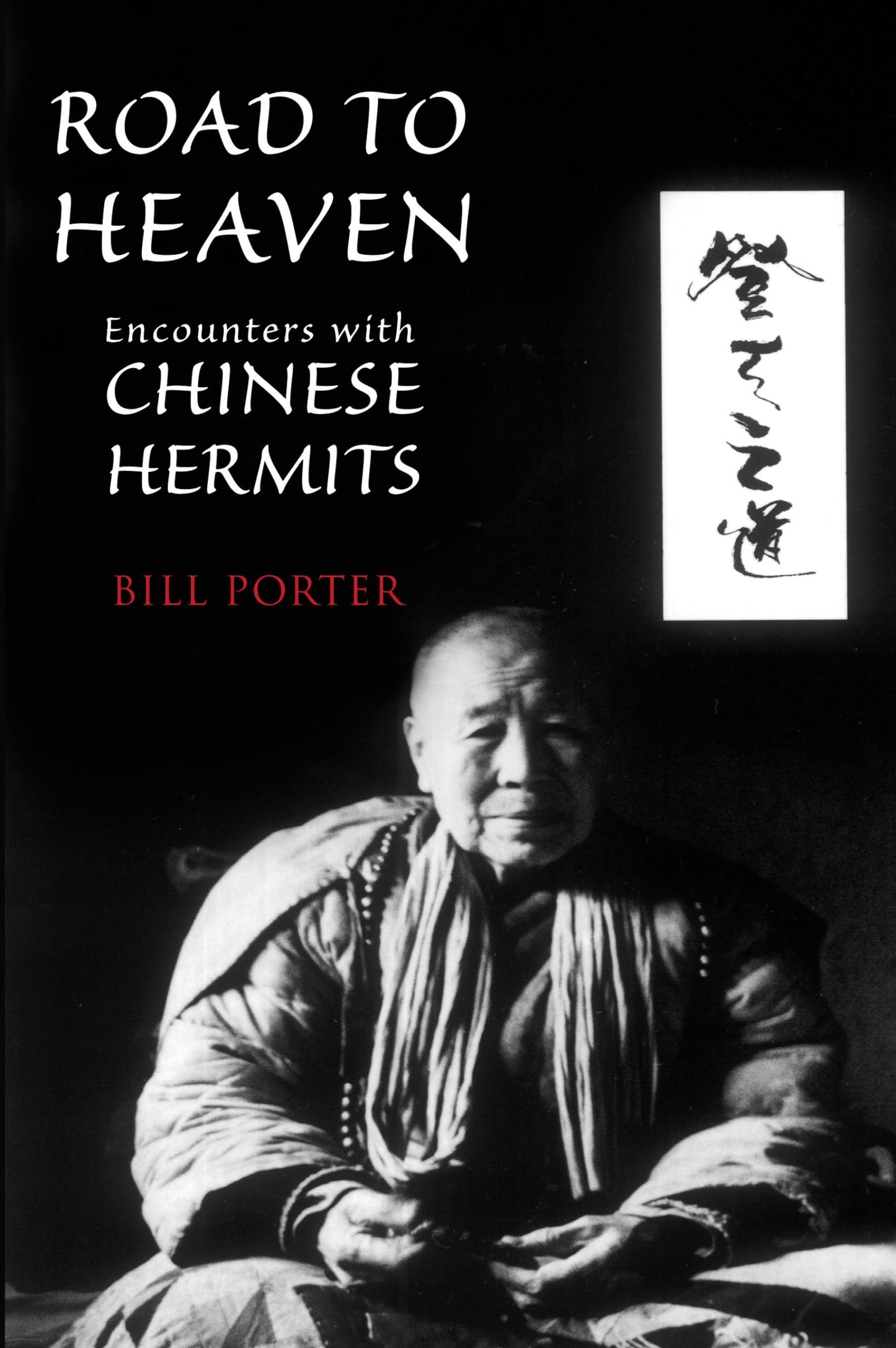 Road to Heaven: Encounters with Chinese Hermits book cover