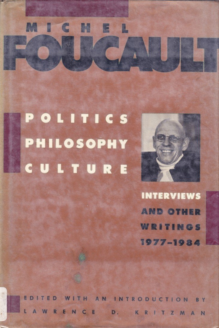 Politics, Philosophy, Culture: Interviews and Other Writings, 1977-1984 book cover