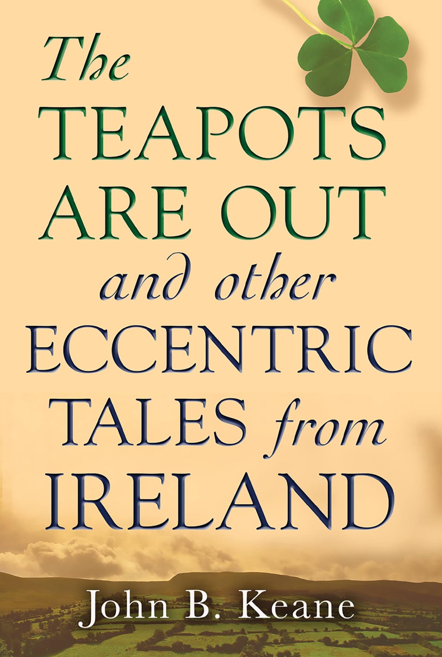 Teapots Are Out and Other Eccentric Tales from Ireland book cover
