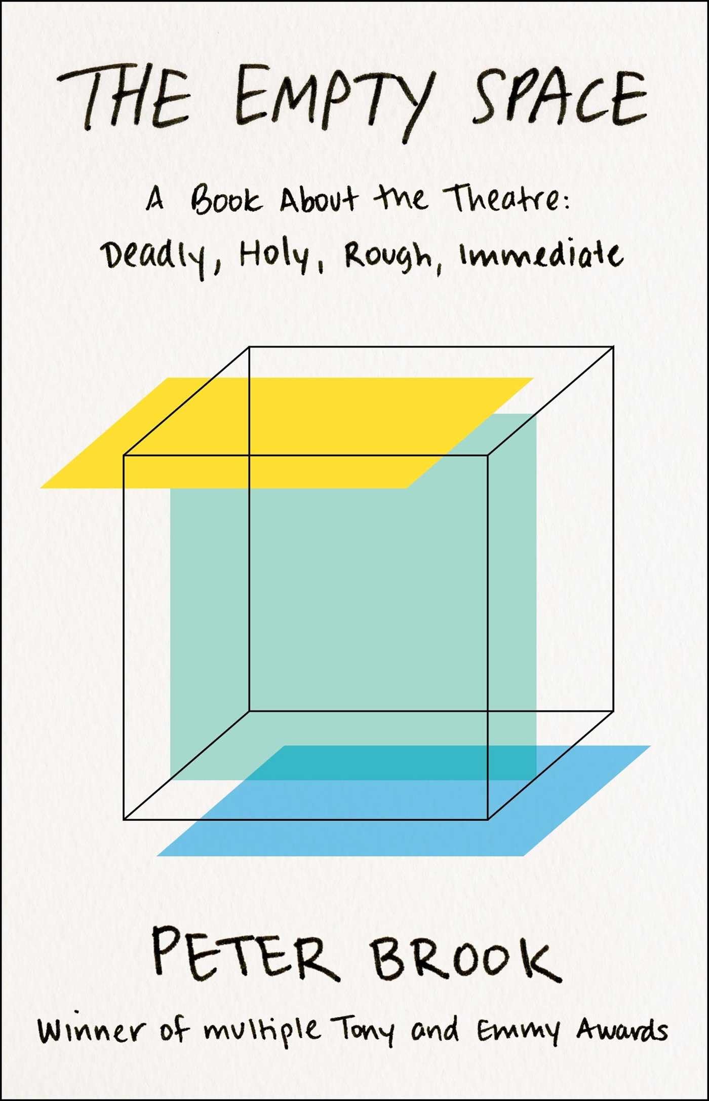 Empty Space: A Book about the Theatre: Deadly, Holy, Rough, Immediate book cover