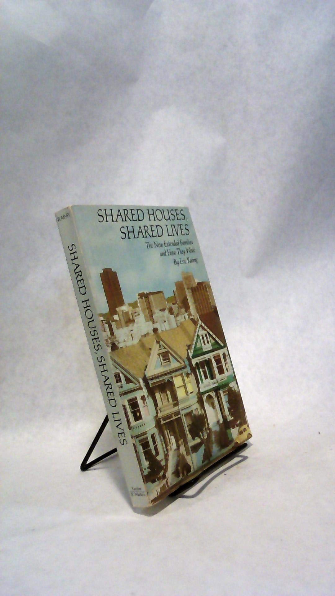 Shared Houses, Shared Lives : The New Extended Families book cover