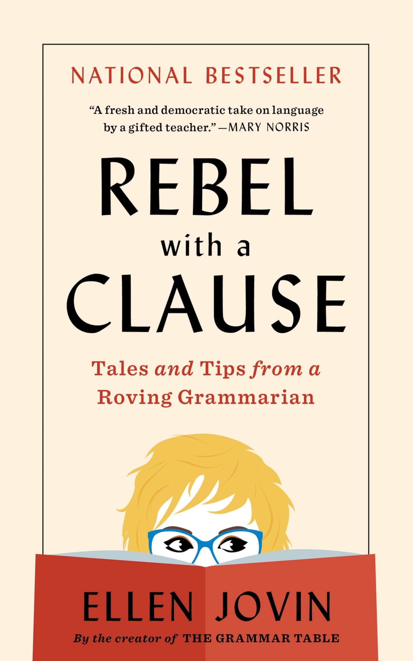 Rebel with a Clause: Tales and Tips from a Roving Grammarian book cover