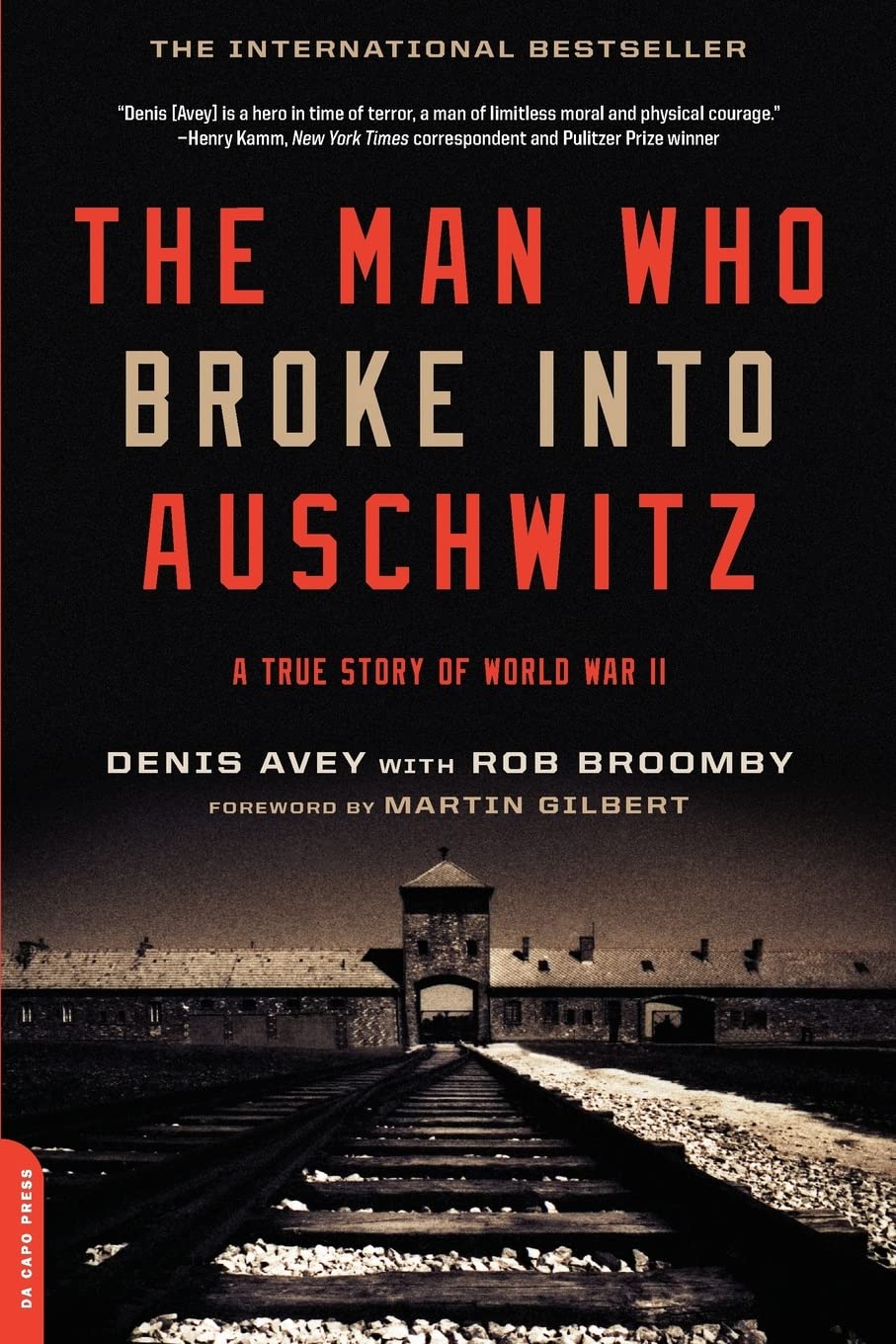 Man who Broke Into Auschwitz: A True Story of World War II book cover