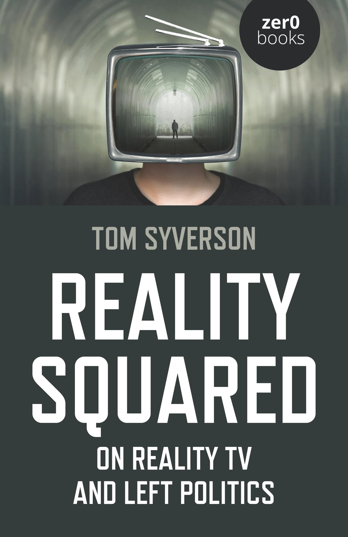 Reality Squared: On Reality TV and Left Politics book cover